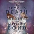 The Second Death of Edie and Violet Bond
