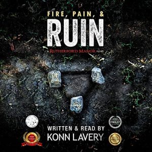 Fire, Pain, & Ruin