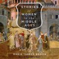 Stories of Women in the Middle Ages