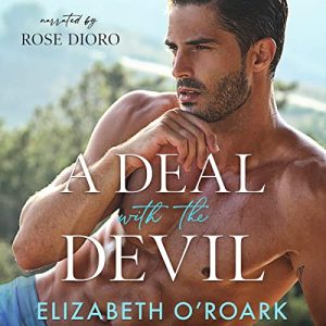 A Deal with the Devil: A Steamy Enemies-to-Lovers Romance