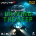 Driving The Deep [GraphicAudio]