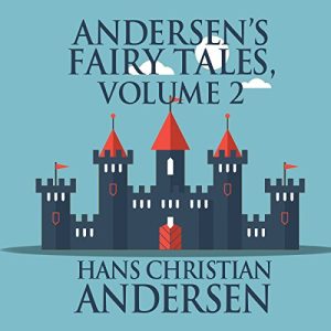 Andersens Fairy Tales, Volume 2