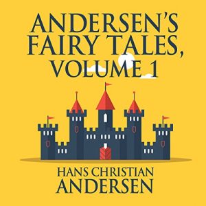 Andersens Fairy Tales, Volume 1