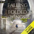Falling with Folded Wings 2
