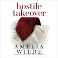 Hostile Takeover: The Wealth Trilogy