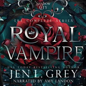 Shadow City: Royal Vampire: Complete Series