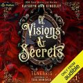 Of Visions & Secrets
