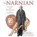 The Narnian: The Life and Imagination of C.S. Lewis