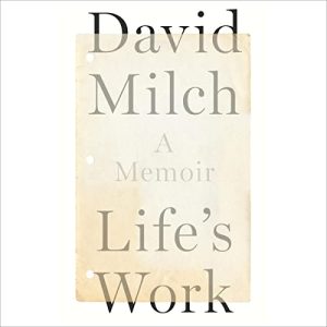 Lifes Work: A Memoir