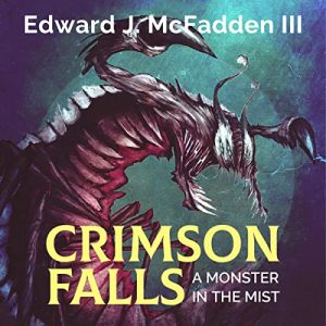 Crimson Falls: A Monster in the Mist