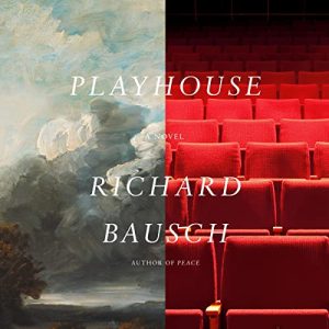 Playhouse: A Novel