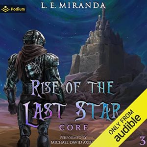 Core: Rise of the Last Star
