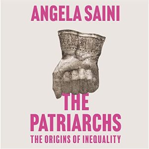 The Patriarchs: The Origins of Inequality