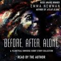 Before, After, Alone: A Planetfall Universe Short Story Collection