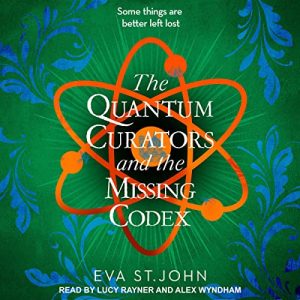 The Quantum Curators and the Missing Codex: The Quantum Curators