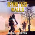 Beyond These Walls - Books 13 - 15 Box Set