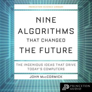 Nine Algorithms that Changed the Future
