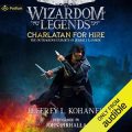 Wizardom Legends: Charlatan for Hire