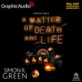 A Matter of Death and Life [GraphicAudio]