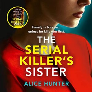 The Serial Killers Sister