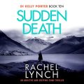 Sudden Death: Detective Kelly Porter 10