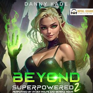 Beyond Superpowered 2