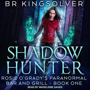 Shadow Hunter: Rosie OGradys Paranormal Bar and Grill Series