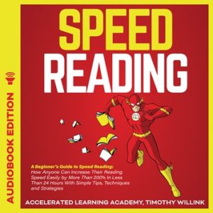 Speed Reading: A Beginner's Guide to Speed Reading