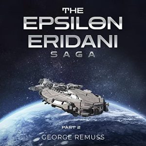 The Epsilon Eridani Saga: Part 2