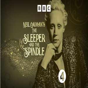 Neil Gaiman's The Sleeper and the Spindle