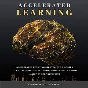 Accelerated Learning (Hugh Covey)
