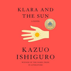 Klara and the Sun: A Novel