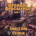The Upgrade Apocalypse: Book 2