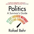 Politics: A Survivors Guide