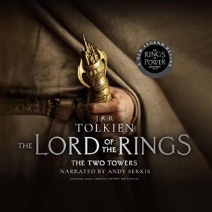 The Two Towers [narrated by Andy Serkis]