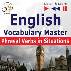 English Vocabulary Master - Phrasal Verbs in Situations