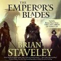 The Emperors Blades: Chronicle of the Unhewn Throne