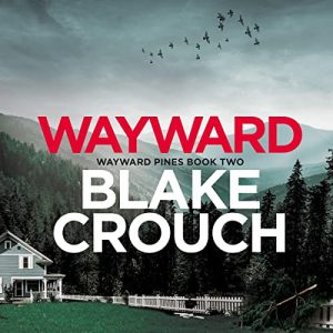 Wayward: Wayward Pines