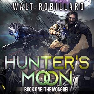 The Mongrel: The Hunters Moon Series