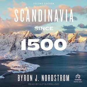 Scandinavia Since 1500 (Second Edition)