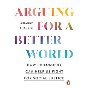 Arguing for a Better World