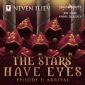 The Stars Have Eyes: Episode 1: Arrival