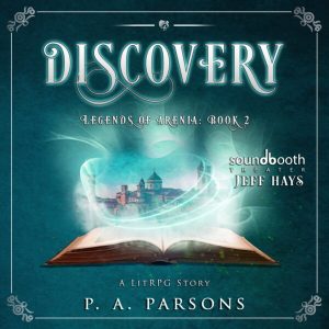Legends of Arenia: Book 2: Discovery