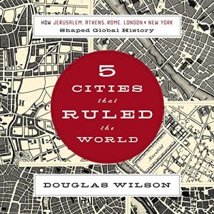 Five Cities That Ruled the World