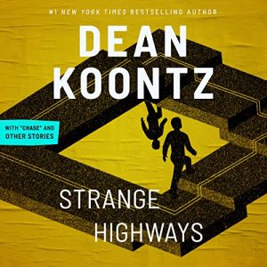 Strange Highways and Other Stories