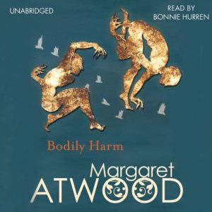 Bodily Harm (read by Bonnie Hurren)