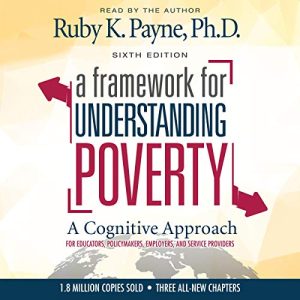 A Framework for Understanding Poverty