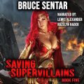 Saving Supervillains 5