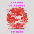 The End of August: A Novel