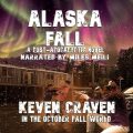 Alaska Fall: In the October Fall World